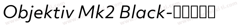 Objektiv Mk2 Black字体转换